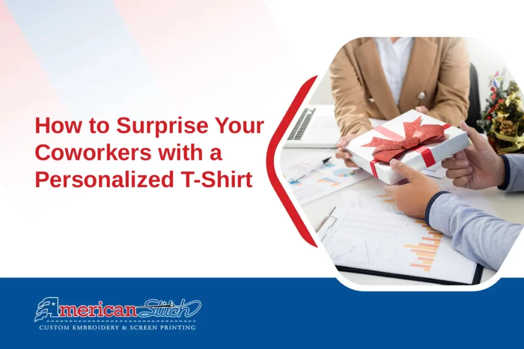 How to Surprise Your Coworkers with a Personalized T-Shirt