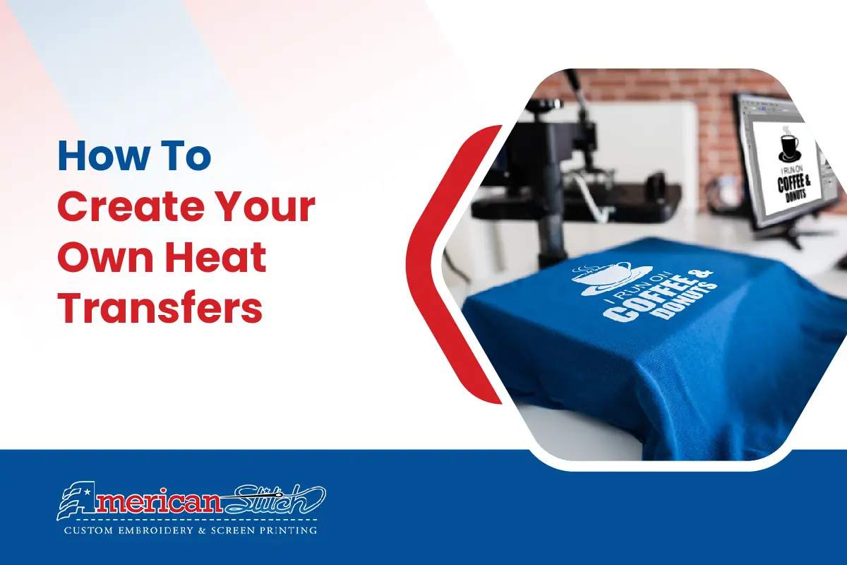 How To Create Your Own Heat Transfer